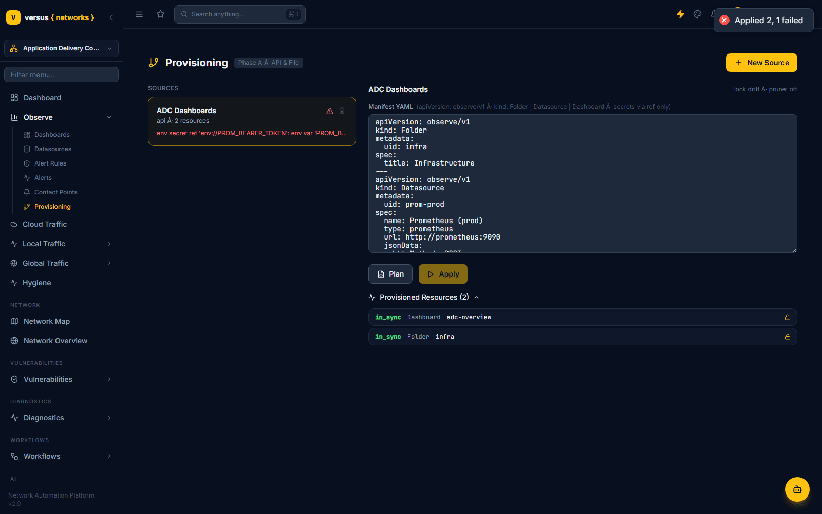 Click to enlarge Provisioned Resources list showing two in_sync resources — a Dashboard named adc-overview and a Folder named infra — each with a lock icon, plus a red error banner about an unresolved env secret reference